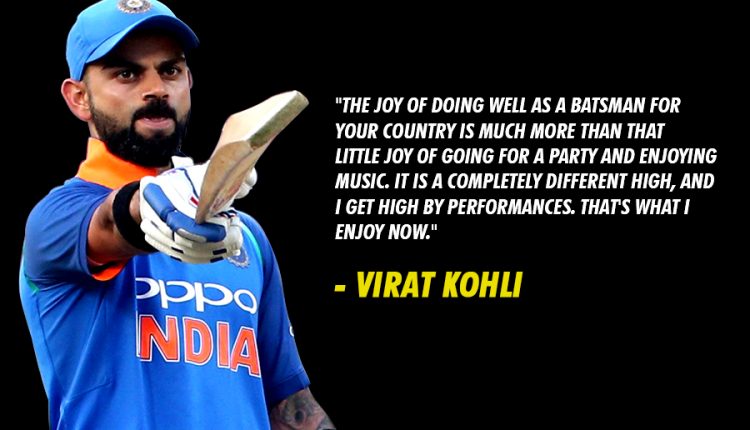 Cricket Quote – Virat Kohli
