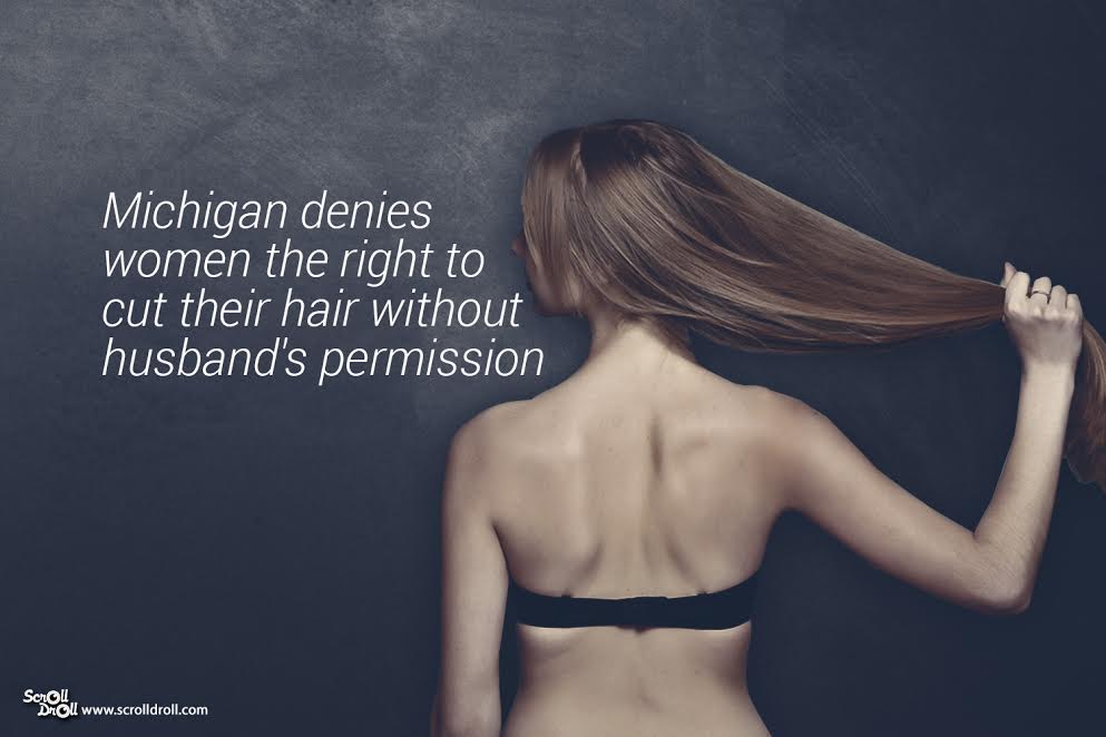 Michigan denies women thde right to cut their hair without husband's permission- Sexist Laws