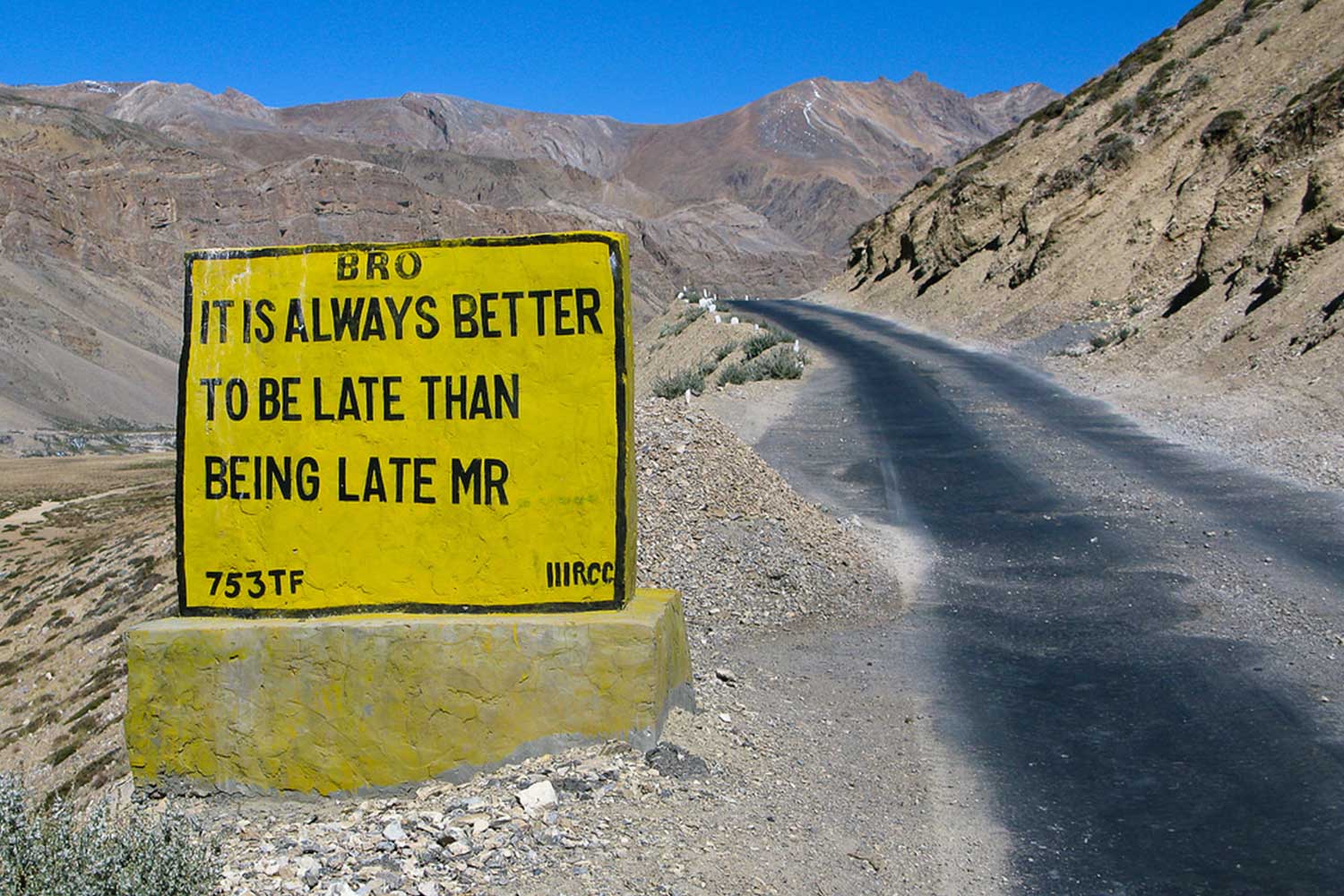 Funny Signboards-It is always better to be late than being late mr