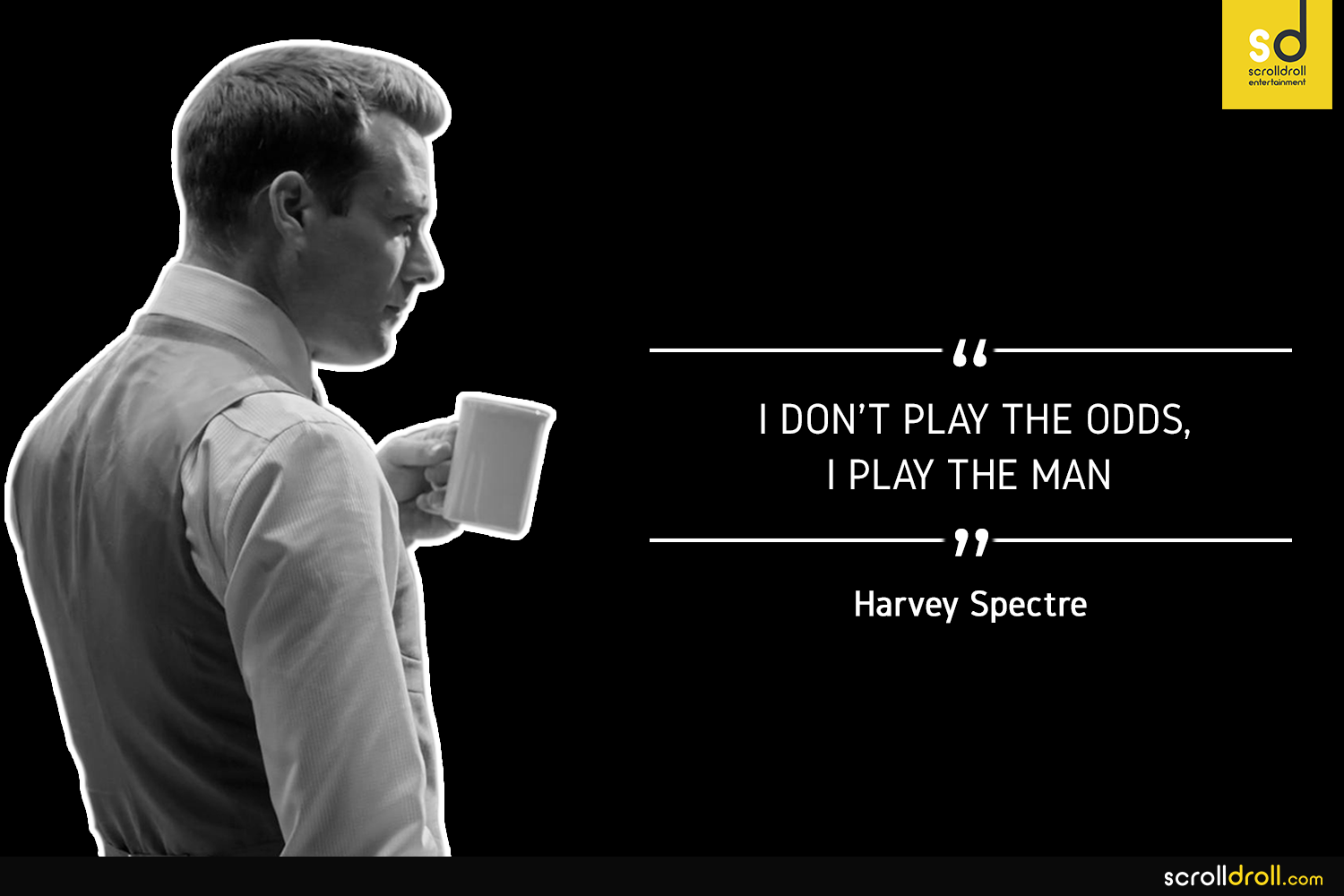 Harvey Spectre Quotes (4)