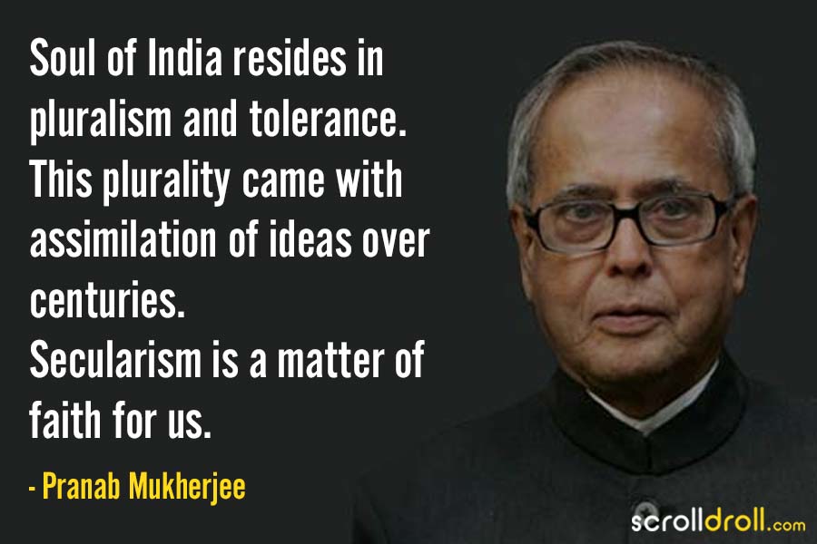 15 Pranab Mukherjee Quotes About His Vision & Idea Of India