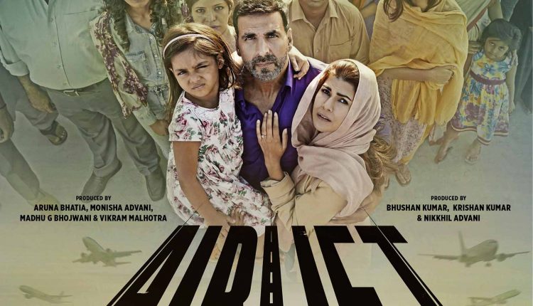 17. Airlift – Most Inspirational Bollywood Movies