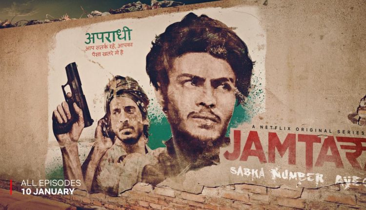jamtara – Indian Web Series of 2020