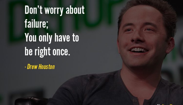 quotes-by-entrepreneurs-Drew-Houston