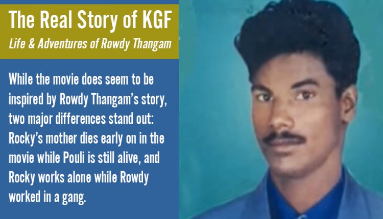Real-Story-of-KGF—Rowdy-Thangam-13
