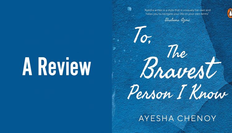 to-the-bravest-person-i-know-review
