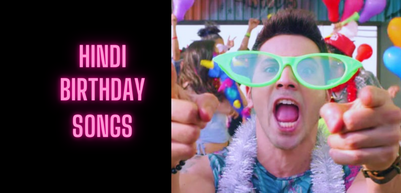 13 Hindi Birthday Songs That Are Perfect For a Loved One!