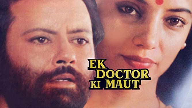 ek-doctor-ki-maut-Bollywood-movies-ahead-of-their-time