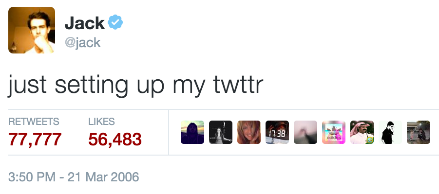 Jack Dorsey's first tweet after creating Twitter which reads just setting up my twttr