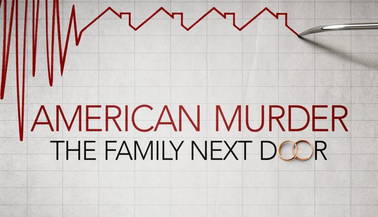 American-Murder-The-Family-Next-Door-best-crime-documentaries