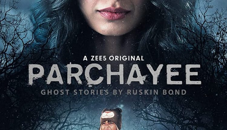 Parchayee-Best-Indian-Horror-Web-Series