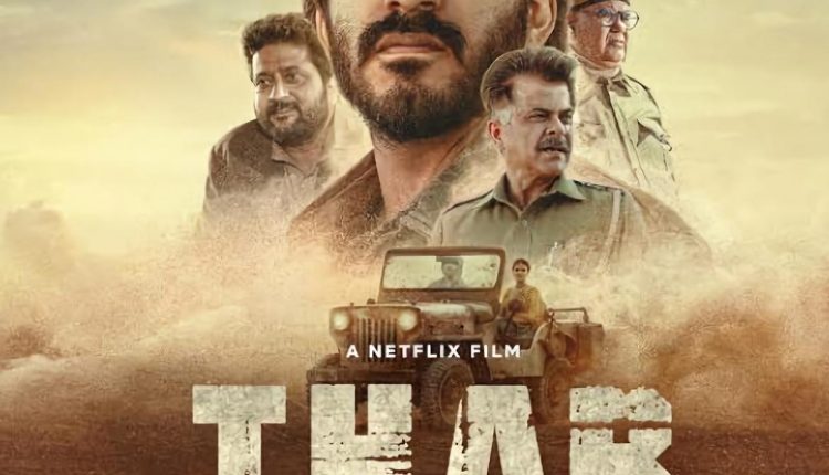 thar-best-hindi-movies-released-on-netflix-in-2022