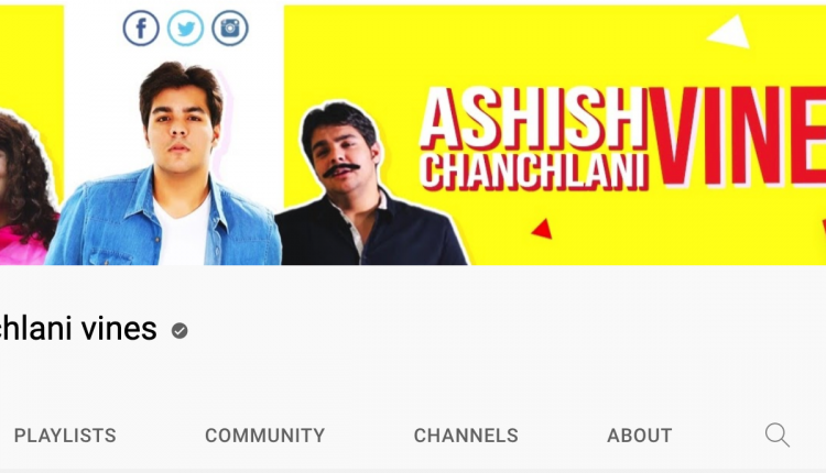 ashish-chanchlani-vines-most-overrated-youtubers-in-india