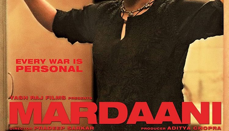 mardaani-Indian-female-centric-movies