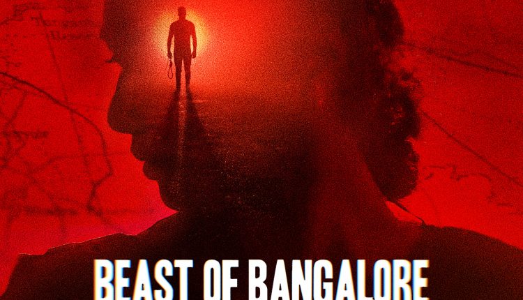 beast-of-bangalore-documentaries-of-2022-on-netflix