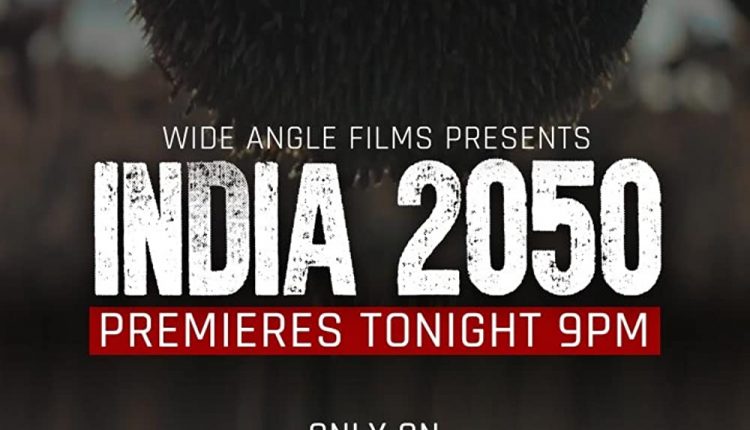 india-2050-indian-documentaries-on-discovery-plus