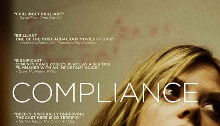Compliance-Horror-Movies-Based-On-True-Stories