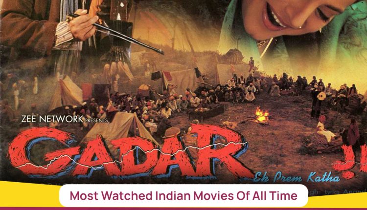 Most Watched Indian Movies Of All Time 11