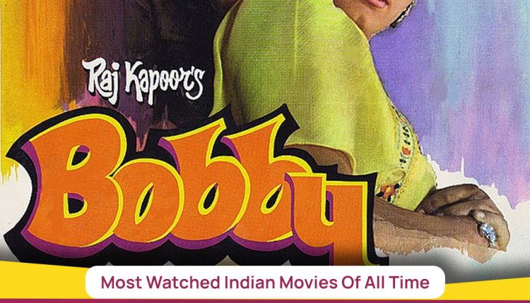 Most Watched Indian Movies Of All Time 9