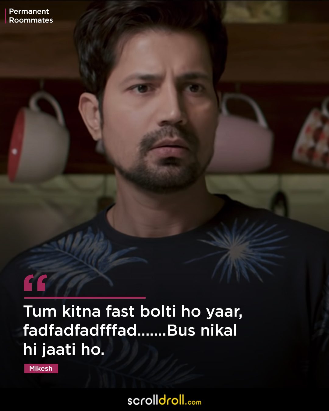 Best Permanent Roommates Dialogues 2 - The Best of Indian Pop Culture ...